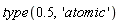 type(.5, 'atomic')