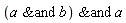`&and`(`&and`(a, b), a)