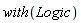 with(Logic)