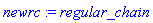 newrc := regular_chain