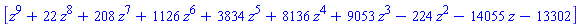 [z^9+22*z^8+208*z^7+1126*z^6+3834*z^5+8136*z^4+9053*z^3-224*z^2-14055*z-13302]