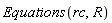 Equations(rc, R)