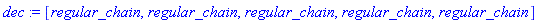 dec := [regular_chain, regular_chain, regular_chain, regular_chain, regular_chain]