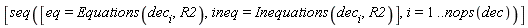 [seq([eq = Equations(dec[i], R2), ineq = Inequations(dec[i], R2)], i = 1 .. nops(dec))]