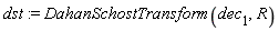 dst := DahanSchostTransform(dec[1], R)