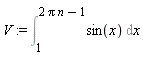 V := Int(sin(x), x = 1 .. 2*Pi*n-1)