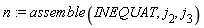 n := assemble(INEQUAT, j[2], j[3])