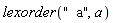 lexorder("  a", a)