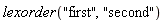 lexorder("first", "second")