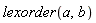 lexorder(a, b)