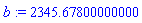 b := 2345.67800000000