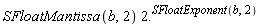 SFloatMantissa(b, 2)*2.^SFloatExponent(b, 2)