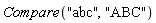 Compare("abc", "ABC")
