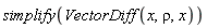 simplify(VectorDiff(x, rho, x))