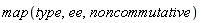 map(type, ee, noncommutative)