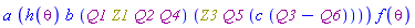 Physics:-`*`(a, Physics:-`*`(Physics:-`*`(h(theta), b, Physics:-`*`(Physics:-`*`(Q1, Z1, Q2), Q4)), Physics:-`*`(Physics:-`*`(Z3, Q5), Physics:-`*`(c, Q3-Q6))), f(theta))