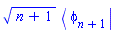 (n+1)^(1/2)*Physics:-Bra(phi, n+1)