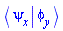 Physics:-Bracket(Physics:-Bra(psi, x), Physics:-Ket(phi, y))