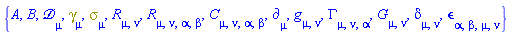 {A, B, Physics:-D_[mu], Physics:-Dgamma[mu], Physics:-Psigma[mu], Physics:-Ricci[mu, nu], Physics:-Riemann[mu, nu, alpha, beta], Physics:-Weyl[mu, nu, alpha, beta], Physics:-d_[mu], Physics:-g_[mu, nu], Physics:-Christoffel[mu, nu, alpha], Physics:-Einstein[mu, nu], Physics:-KroneckerDelta[mu, nu], Physics:-LeviCivita[alpha, beta, mu, nu]}