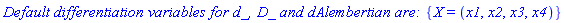 `Default differentiation variables for d_, D_ and dAlembertian are: `*{X = (x1, x2, x3, x4)}