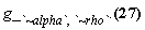 g_[`~alpha`, `~rho`].(Physics:-d_[mu](Physics:-g_[alpha, nu], [X])*Physics:-g_[`~beta`, `~nu`]+Physics:-g_[alpha, nu]*Physics:-d_[mu](Physics:-g_[`~beta`, `~nu`], [X]) = 0)