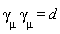 `#msub(mo("&gamma;"),mo("&mu;"))`*`#msub(mo("&gamma;"),mo("&mu;"))` = d