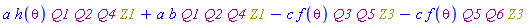 a*Physics:-`*`(h(theta), Q1, Q2, Q4, Z1)+a*b*Physics:-`*`(Q1, Q2, Q4, Z1)-c*Physics:-`*`(f(theta), Q3, Q5, Z3)-c*Physics:-`*`(f(theta), Q5, Q6, Z3)