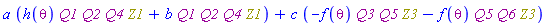 a*(Physics:-`*`(h(theta), Q1, Q2, Q4, Z1)+b*Physics:-`*`(Q1, Q2, Q4, Z1))+c*(-Physics:-`*`(f(theta), Q3, Q5, Z3)-Physics:-`*`(f(theta), Q5, Q6, Z3))