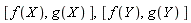 [f(X), g(X)], [f(Y), g(Y)]