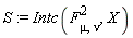 S := Intc(F[mu, nu]^2, X)