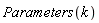 Parameters(k)