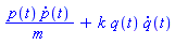 p(t)*(diff(p(t), t))/m+k*q(t)*(diff(q(t), t))
