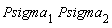 Psigma[1]*Psigma[2]