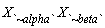 X[`~alpha`]*X[`~beta`]