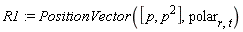 R1 := PositionVector([p, p^2], polar[r, t])