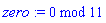 zero := modp1(ConvertIn(0, x), 11)