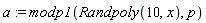 a := modp1(Randpoly(10, x), p)
