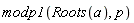 modp1(Roots(a), p)