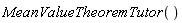 MeanValueTheoremTutor()