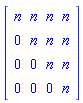 Matrix([[n, n, n, n], [0, n, n, n], [0, 0, n, n], [0, 0, 0, n]])