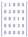 Matrix([[2, 1, 0, 0, 0], [0, 2, 0, 0, 0], [0, 0, 3, 1, 0], [0, 0, 0, 3, 0], [0, 0, 0, 0, 0]])