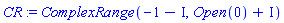 CR := ComplexRange(-1-I, Open(0)+I)