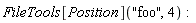 FileTools[Position]("foo", 4)