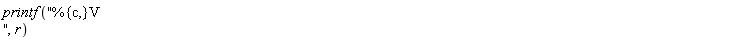 printf("%{c,}V ", r)
