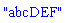 "abcDEF"