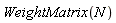 WeightMatrix(N)