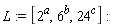 L := [2^a, 6^b, 24^c]