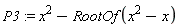 P3 := x^2-RootOf(x^2-x)