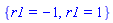 {r1 = -1, r1 = 1}