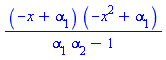 (-x+alpha[1])*(-x^2+alpha[1])/(alpha[1]*alpha[2]-1)